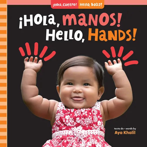 ¡Hola, Manos! / Hello, Hands! - Board Book
