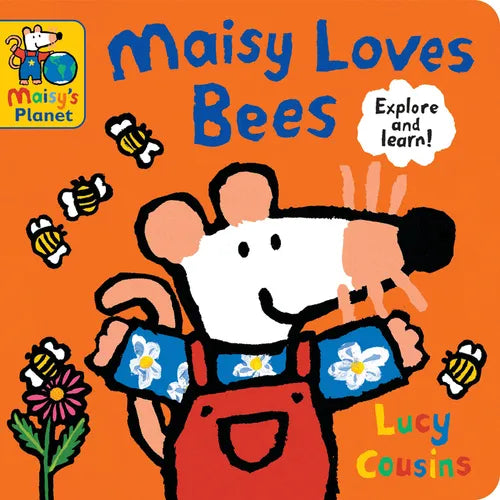 Maisy Loves Bees: A Maisy's Planet Book - Board Book