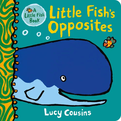 Little Fish's Opposites - Board Book