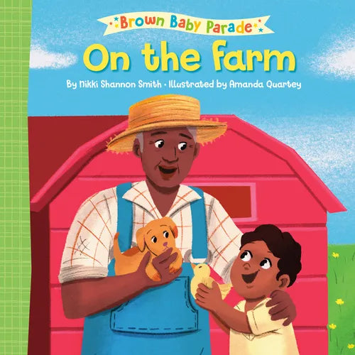 On the Farm: A Brown Baby Parade Book - Board Book